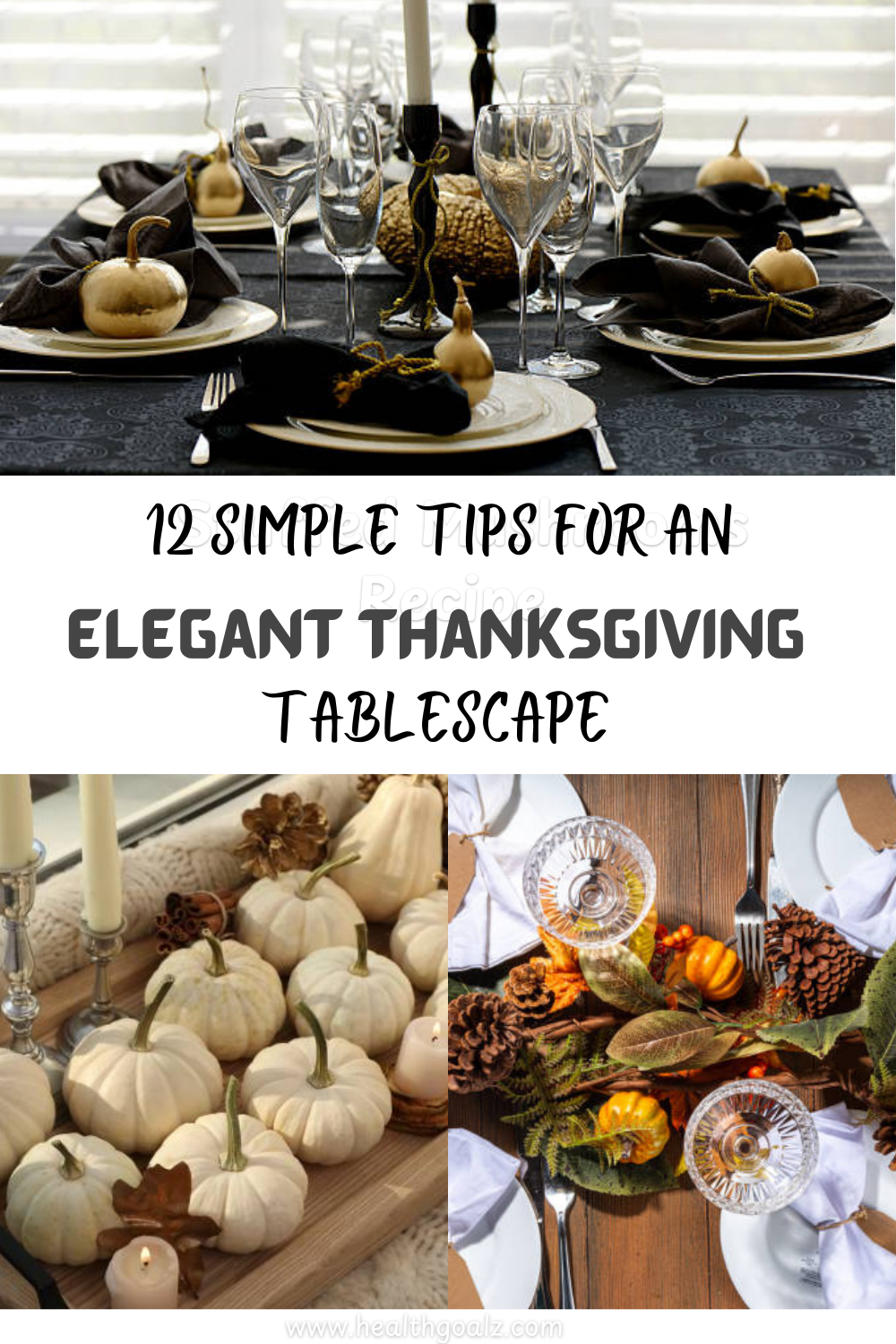 Elegant thanksgiving table scape